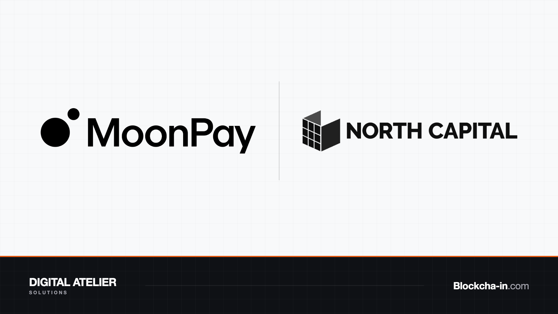 MoonPay compra North Capital y se hace con dos broker-dealers, un sistema de negociación y un agente de transferencias registrados en la SEC.